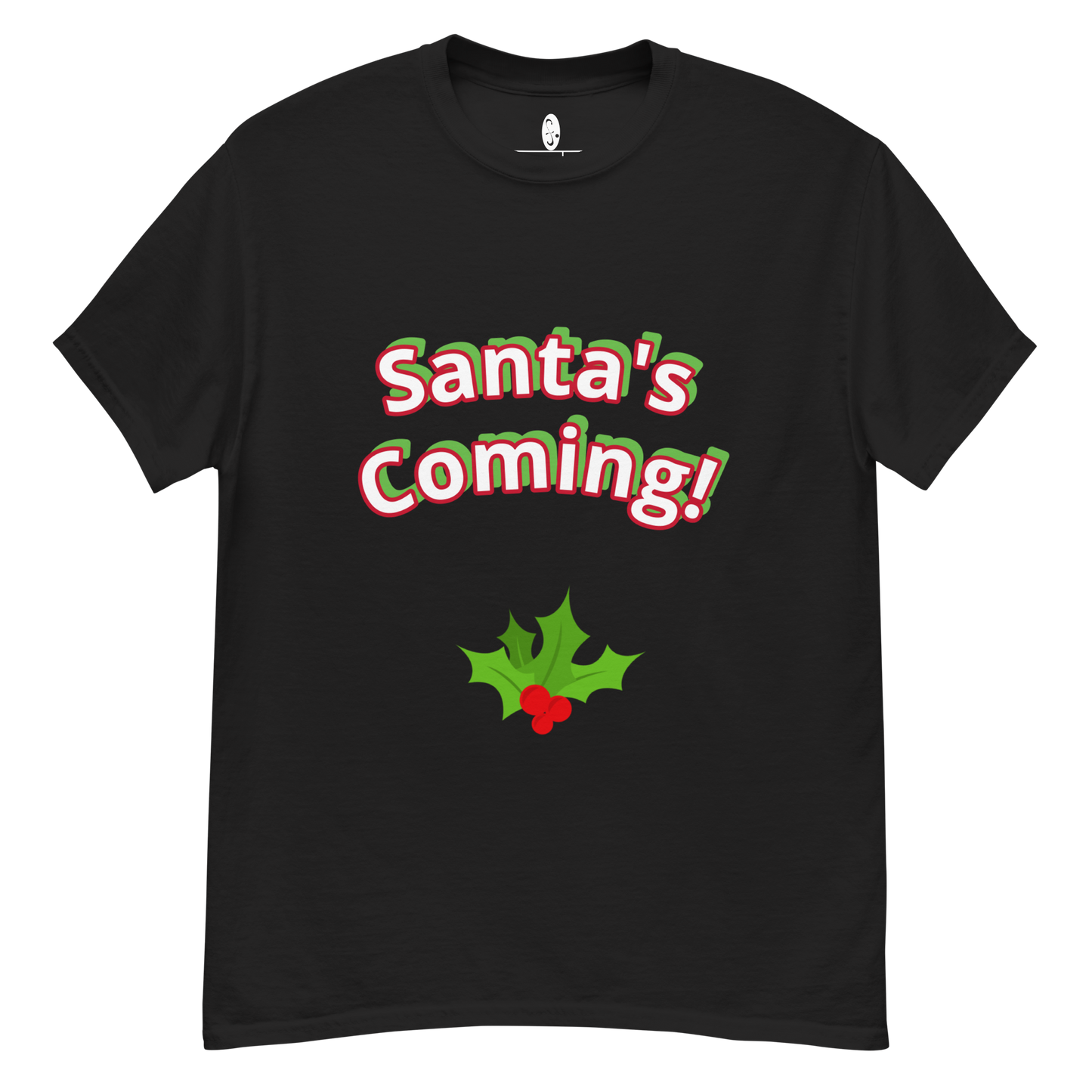 Santa's Coming Tee